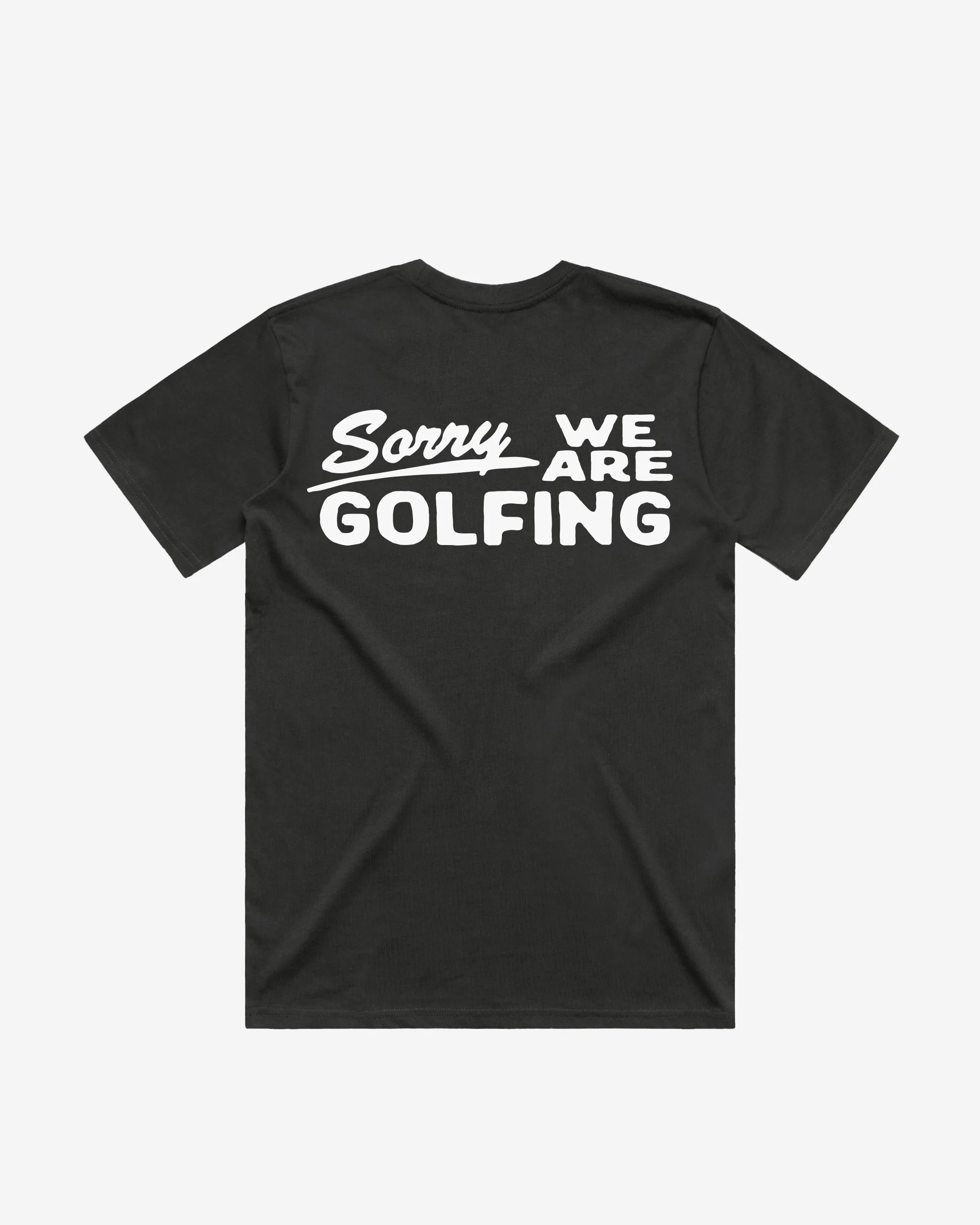 Sorry We Are Golfing - Faded Black